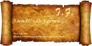Tankóczi Ferenc névjegykártya